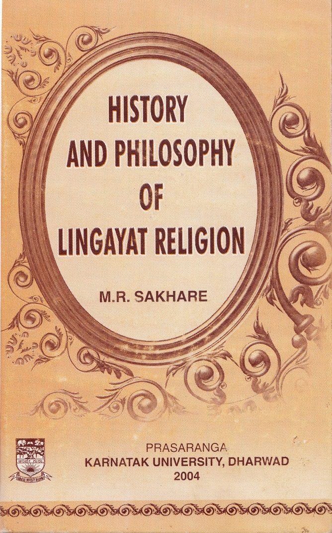 History and Philosophy of Lingayat Religion
